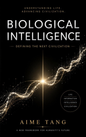 Recommended Title: Biological Intelligence: Defining the Next Civilization
